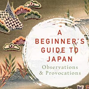 A Beginner's Guide to Japan: Observation