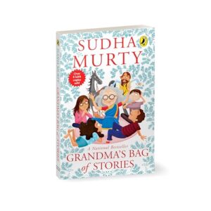 Grandma’s Bag of Stories by Sudha Murty | Heartwarming Collection of Indian Folk Tales & Moral Stories for Kids | Illustrated Chapter Book | Ages 5+
