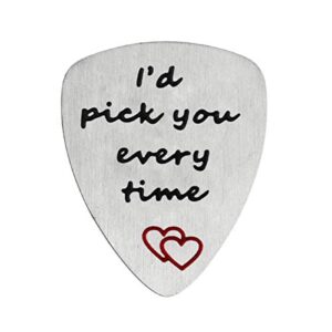 I'd Pick You Every Time Guitar Pick, Musical Gift, Anniversary Date, Valentine's Day Gift for Men