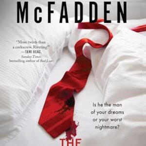 The Boyfriend: The Riveting New Psychological Thriller from BESTSELLING author of THE HOUSEMAID