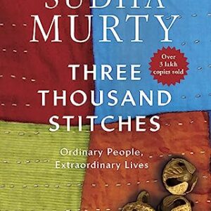 Three Thousand Stitches : Ordinary People, Extraordinary Lives