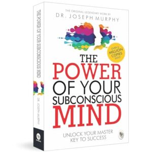 The Power of Your Subconscious Mind: Original Classic Edition | Premium Paperback