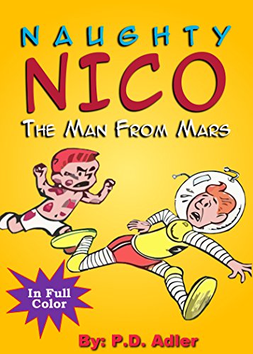 Children's Book "The Man from Mars" Early learning,Preschool kids(Values book)Sleep &Goodnight(Funny)Bedtime story beginner reader fiction book(Adventure ... books (The Adventures of Naughty Nico 2)