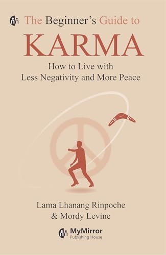 The Beginner’s Guide to Karma: How to Live with Less Negativity and More Peace | English Book | Lama Lhanang Rinpoche & Mordy Levine - Image 2